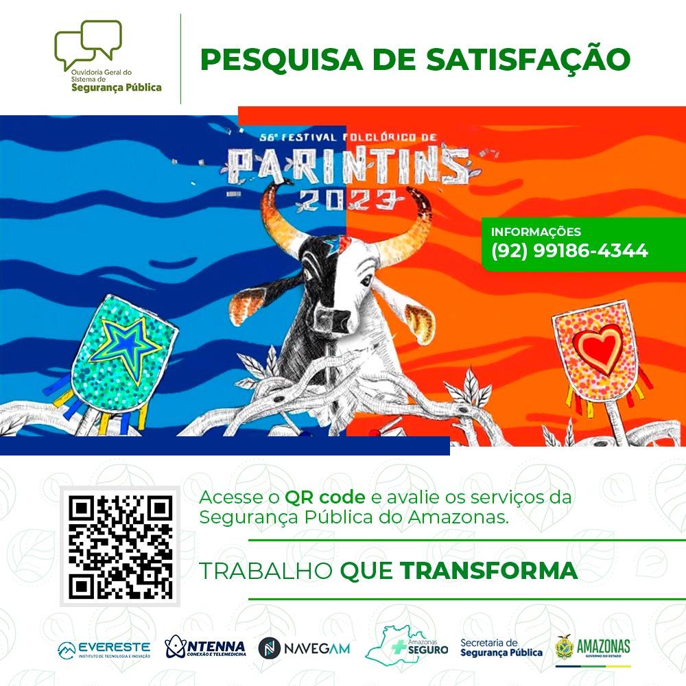 Parintins 2023: Ouvidoria da SSP-AM realiza pesquisa de indicadores de segurança pública no Festival de Parintins