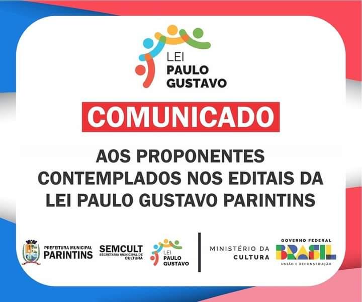 Proponentes contemplados nos editais da Lei Paulo Gustavo Parintins devem comparecer à Secretaria de Cultura 