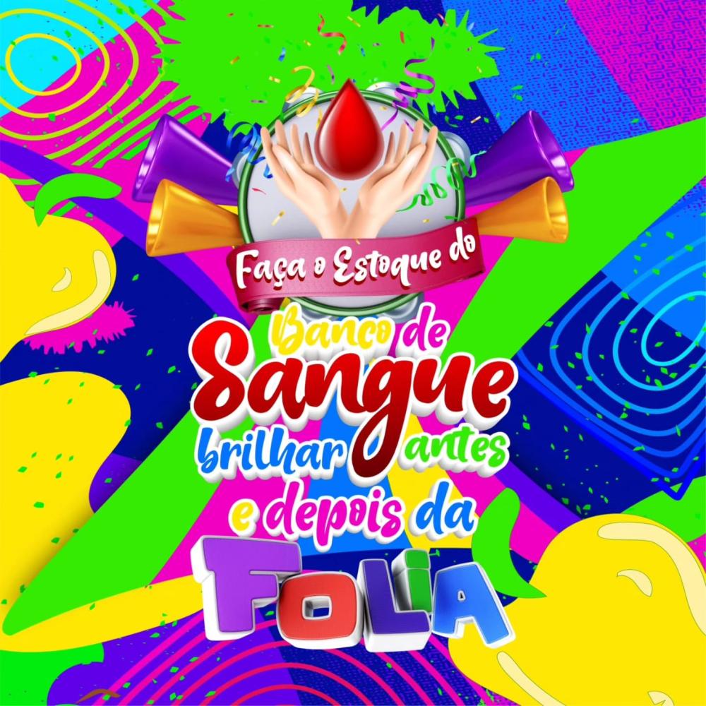 Campanha de Carnaval do Banco de Sangue de Parintins inicia nesta segunda, 29