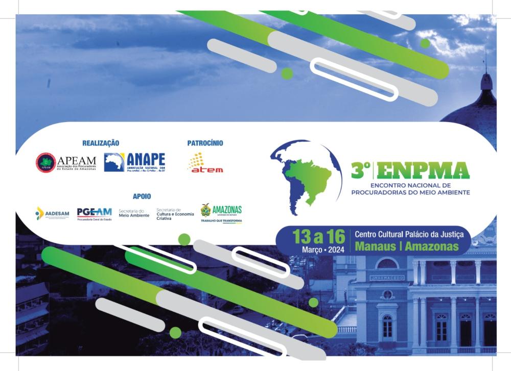 Manaus recebe o 3º Encontro Nacional de Procuradorias do Meio Ambiente